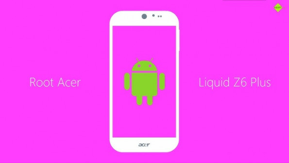 Acer liquid z6 t09 android root  -  updated March 2024