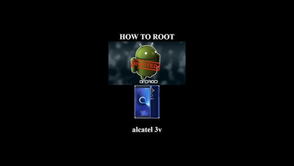 Alcatel 3v 5099u android root  -  updated May 2024