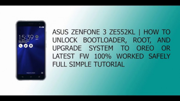 Asus zenfone 3 ze552kl z012d z012s android root  -  updated March 2024