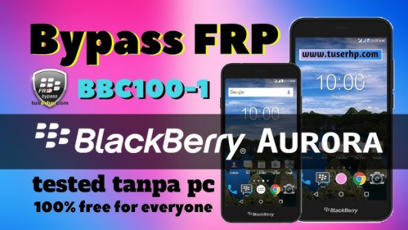Blackberry aurora bbc100 1 android root  -  updated April 2024