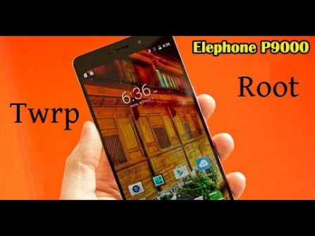 Elephone p9000 lite android root  -  updated May 2024