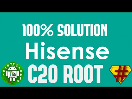 Hisense c20ae hs8929qc c20 android root  -  updated May 2024