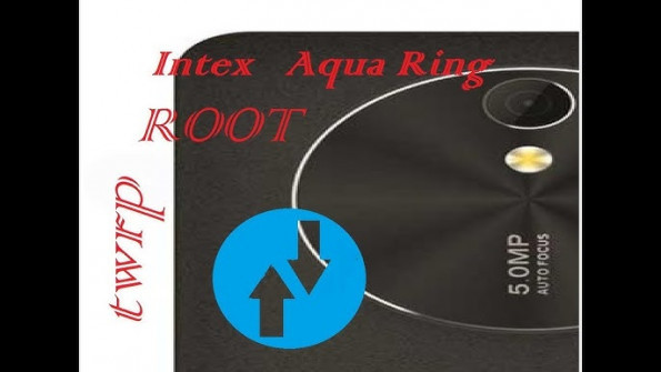 Intex aqua ring android root  -  updated April 2024