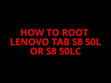 Lenovo tab s8 50l android root  -  updated April 2024