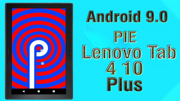 Lenovo tab4 10 plus x704a tb android root  -  updated March 2024