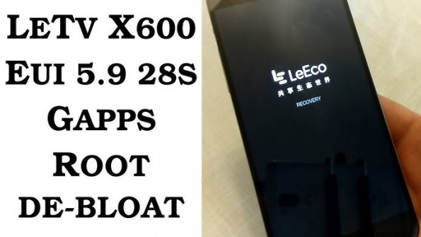 Letv le 1 x600 android root  -  updated May 2024