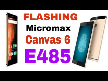 Micromax canvas 6 e485 android root  -  updated April 2024
