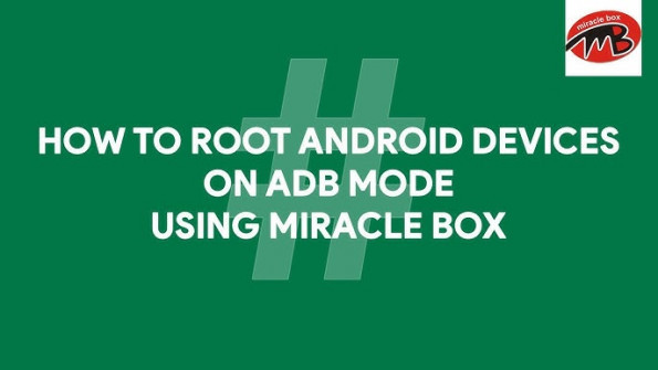Miracle box v2 52 android root  -  updated May 2024
