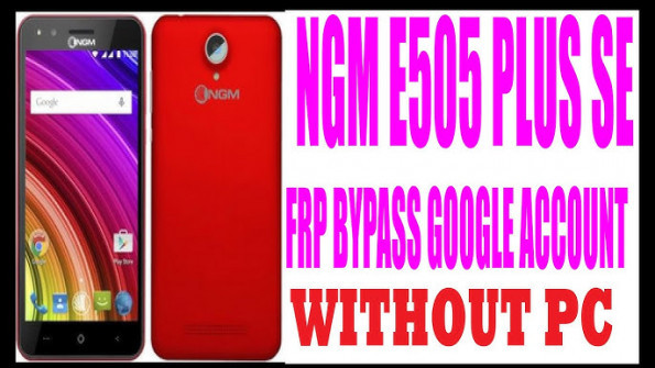 Ngm e505 plus android root  -  updated May 2024
