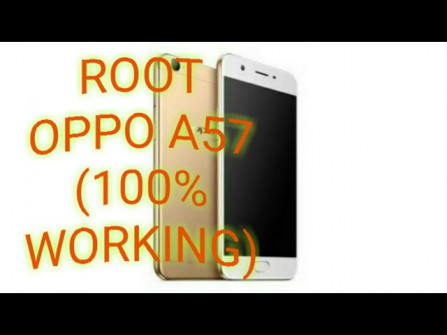 Oppo a57t a57 android root  -  updated April 2024
