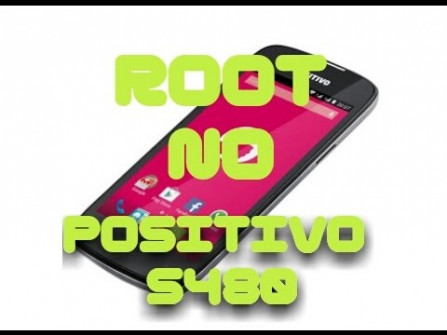 Positivo s480 android root  -  updated April 2024