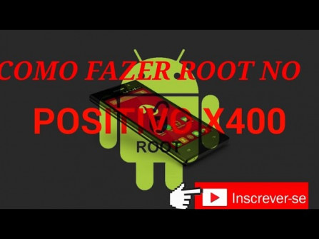 Positivo x400 android root  -  updated April 2024