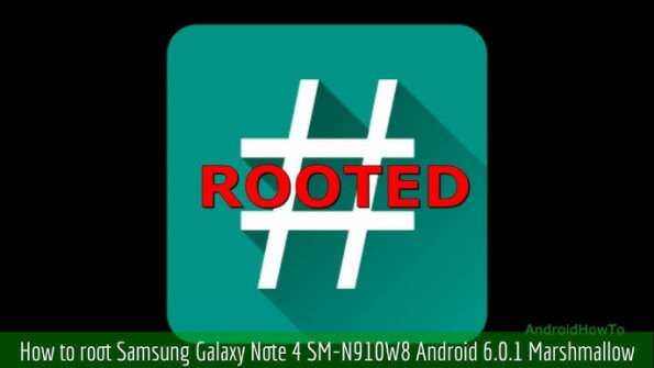 Samsung galaxy note 4 sm n910w8 android root  -  updated May 2024