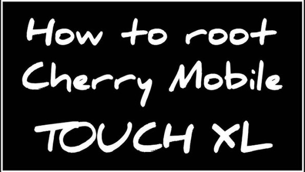 Cherry mobile touch xl android root  -  updated May 2024